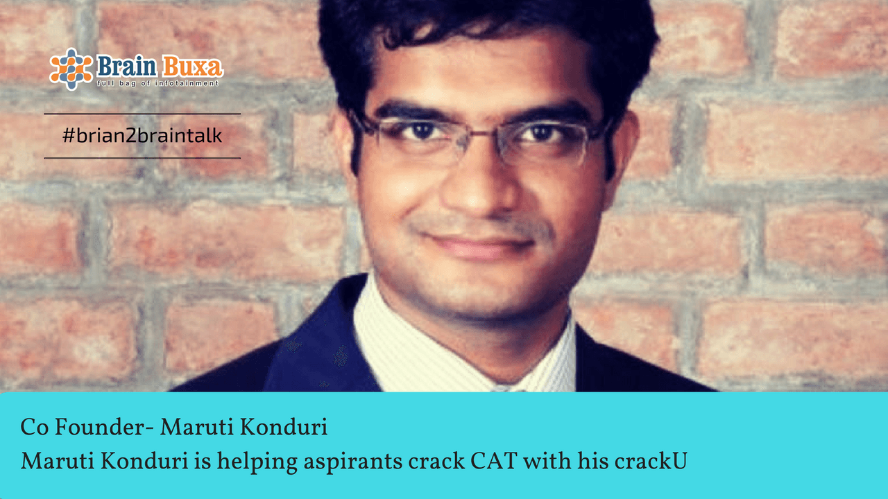 Maruti Konduri is helping aspirants crack CAT with his crackU