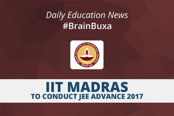 IIT Madras to conduct JEE Advance 2017