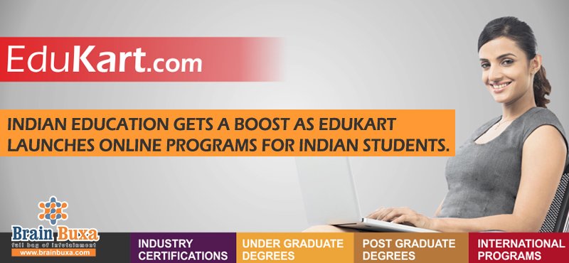 Indian education gets a boost as Edukart launches online programs for Indian students. 