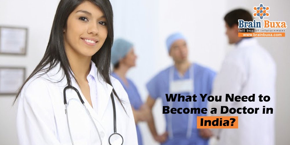 What You Need to Become a Doctor in India?