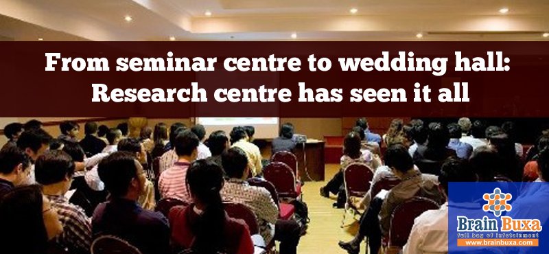 From seminar centre to wedding hall: Research centre has seen it all