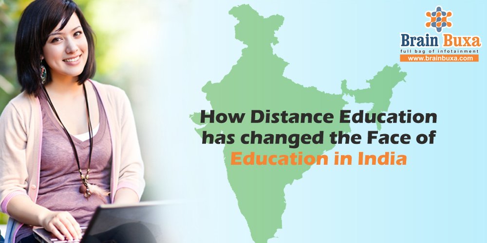 How Distance Education has changed the Face of Education in India