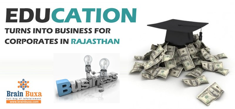 Education turns into business for corporates in Rajasthan