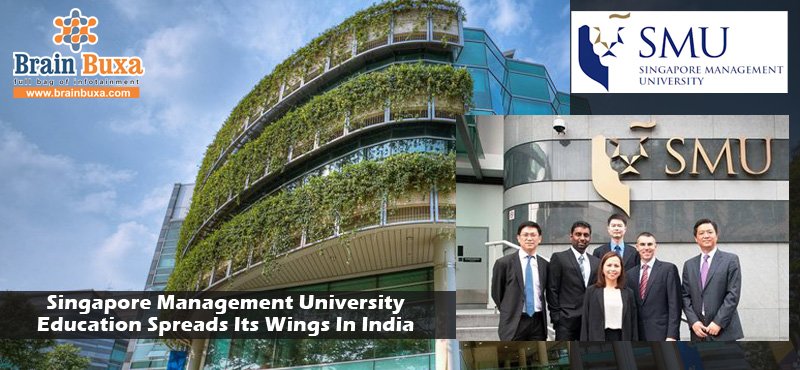 Singapore Management University Education Spreads Its Wings In India