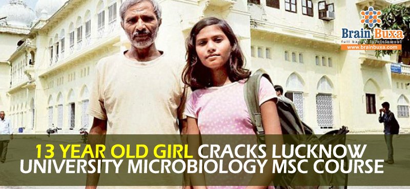 13 year old girl cracks Lucknow University Microbiology MSC course