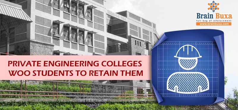 Private engineering colleges woo students to retain them