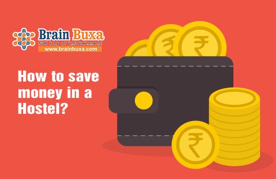 How to save money in a Hostel?