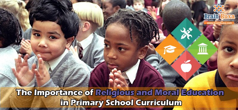 The Importance of Religious and Moral Education in Primary School Curriculum