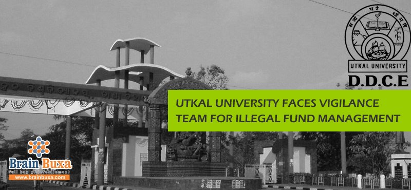 Utkal University faces vigilance team for illegal fund management