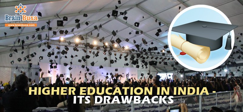 Higher Education in India - Its Drawbacks