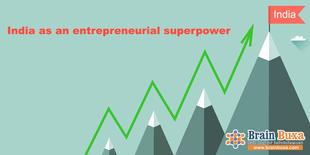 India as an entrepreneurial superpower