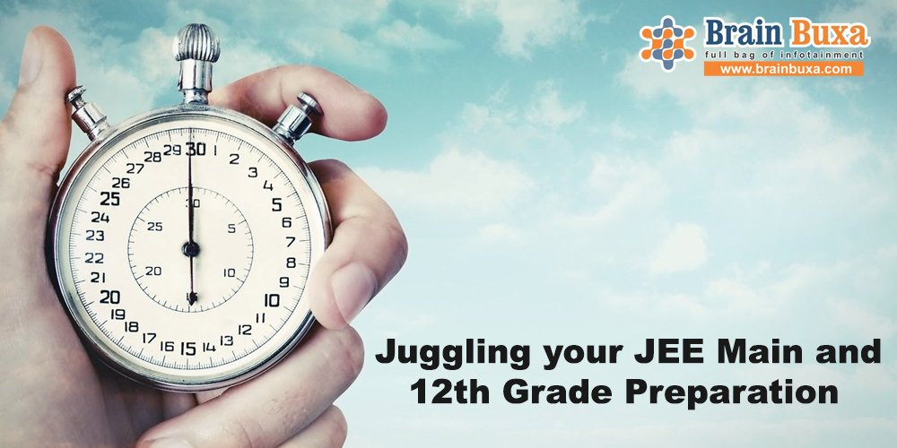 Juggling your JEE Main and 12th Grade Preparation