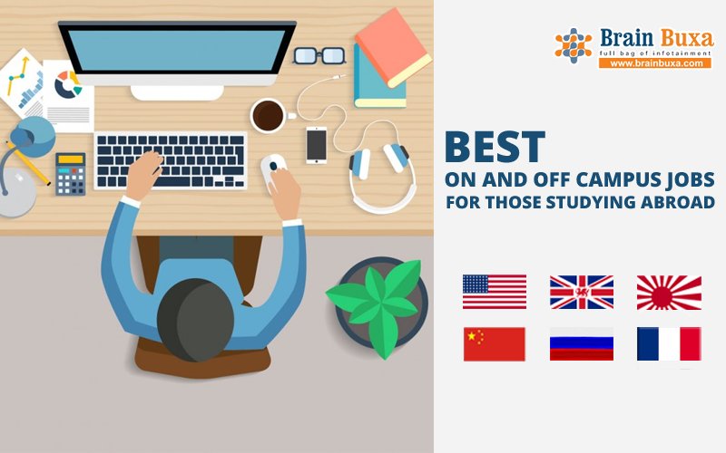 Best on and off campus jobs for those studying abroad