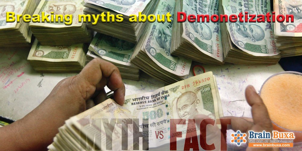 Breaking myths about Demonetization