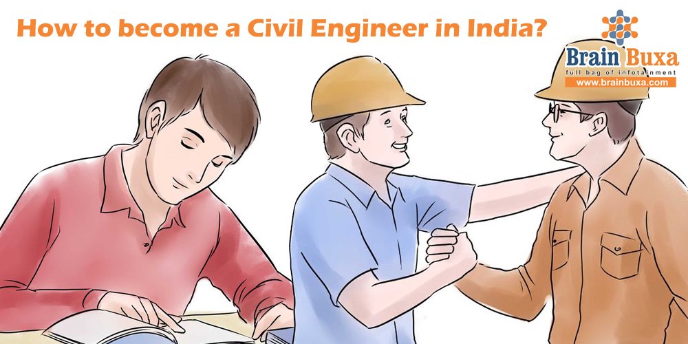 How to become a Civil Engineer in India?