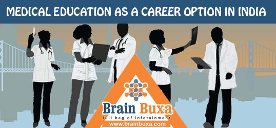 Medical Education as a Career Option in India