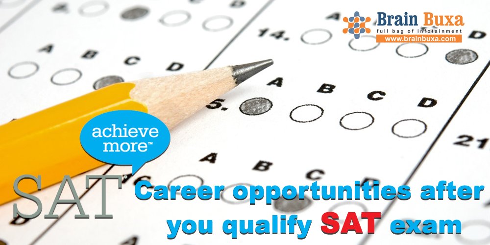 Career opportunities after you qualify SAT exam