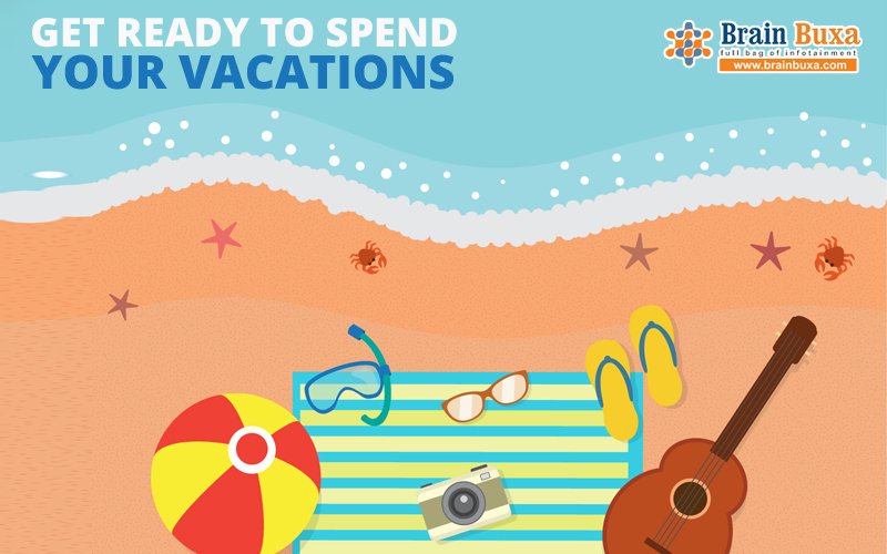 Get ready to spend your vacations like you never did before..!!