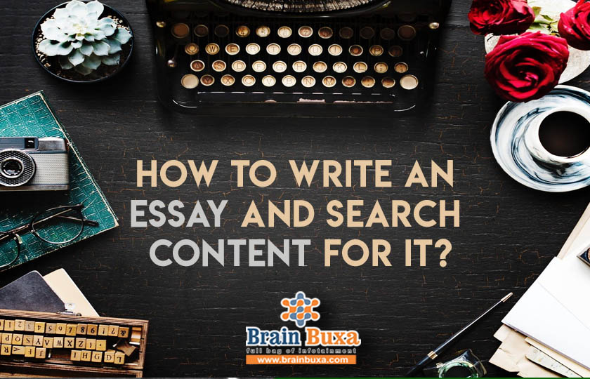 How to write an essay and search content for it?