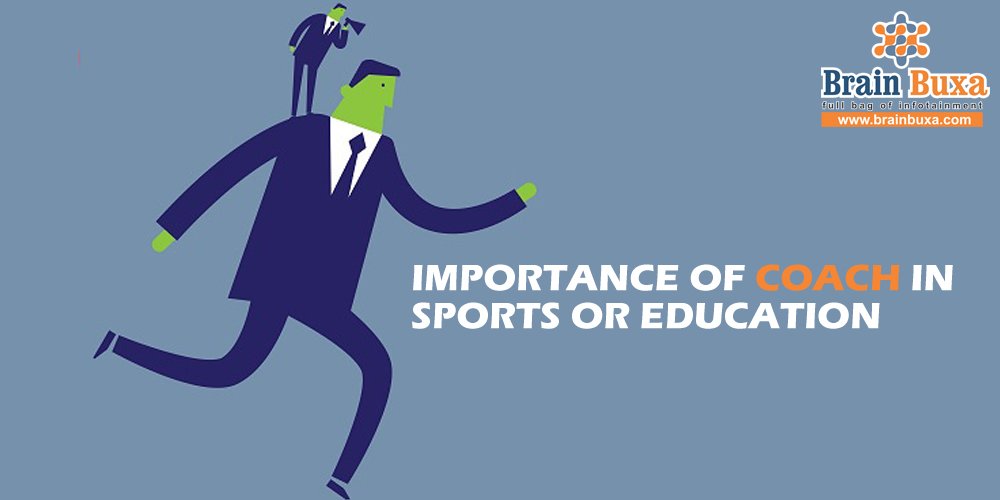 Importance of coach in sports or education