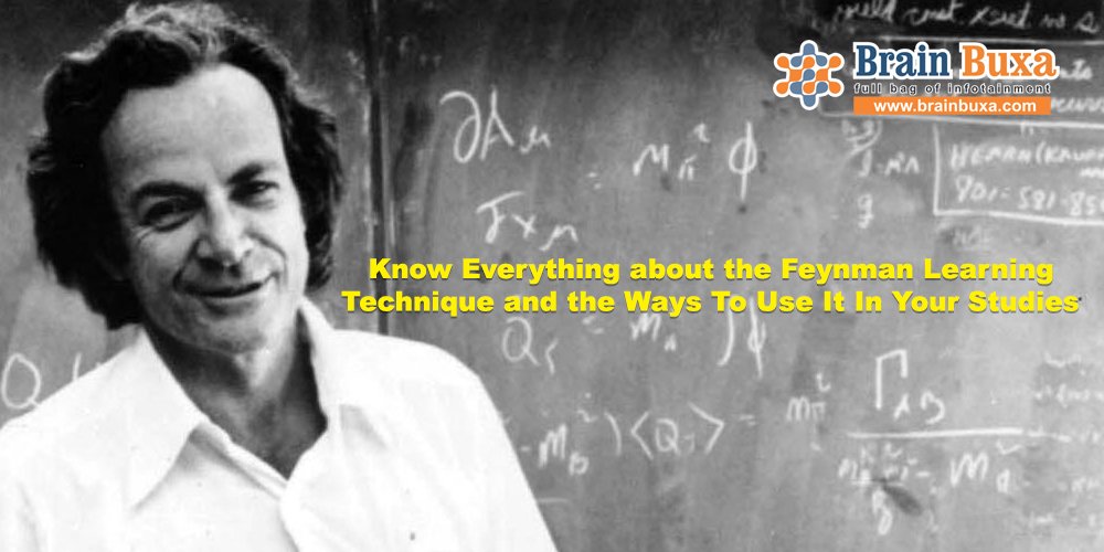 Know Everything about the Feynman Learning Technique and the Ways To Use It In Your Studies 