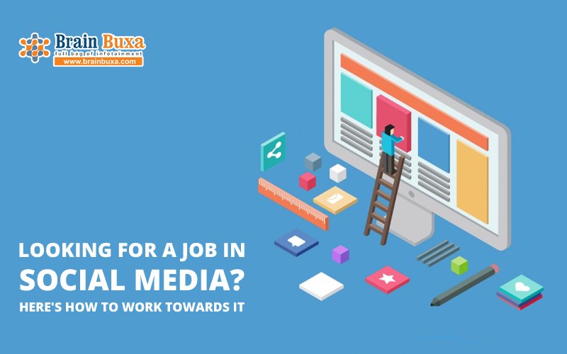 Looking for a job in social media? Here's how to work towards it