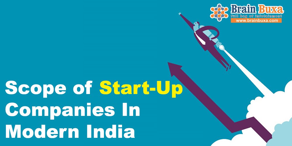 Scope of Start-Up Companies In Modern India 