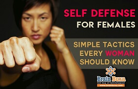 Self Defense for Females: Simple Tactics Every Woman should know