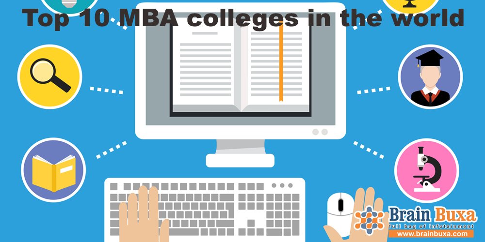 Top 10 MBA colleges in the world