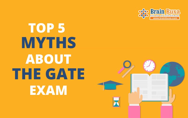 Top 5 myths about the GATE exam