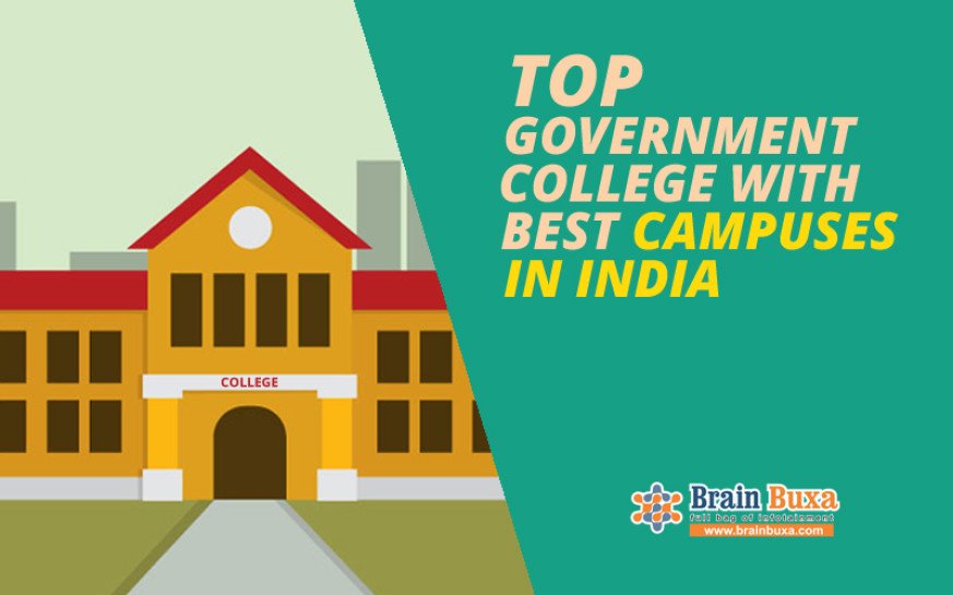 Top government colleges with best campuses in India