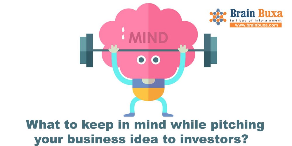 What to keep in mind while pitching your business idea to investors?