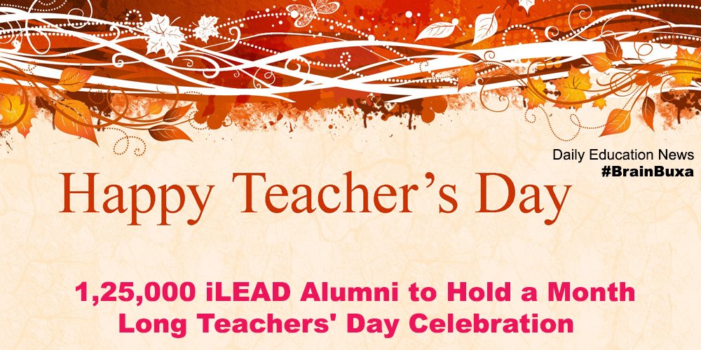 1,25,000 iLEAD Alumni to Hold a Month Long Teachers' Day Celebration