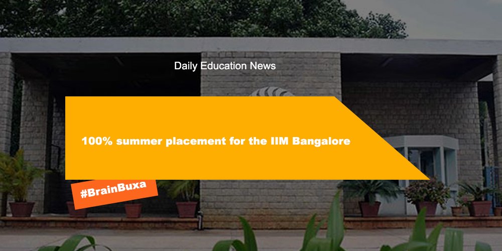 100% summer placement for the IIM Bangalore