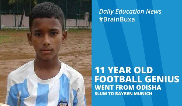 11 year old football genius went from Odisha slum to Bayren Munich