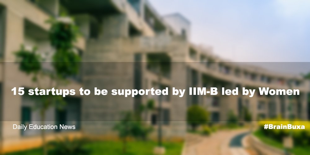 15 startups to be supported by IIM-B led by Women