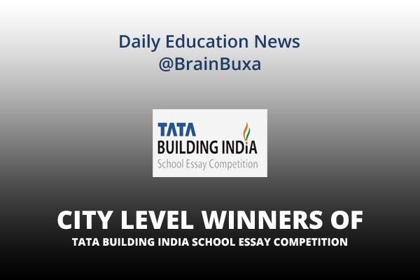 City level winners of 'Tata Building India School Essay Competition