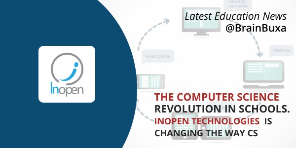 The Computer Science Revolution in Schools. InOpen Technologies  is Changing the Way CS