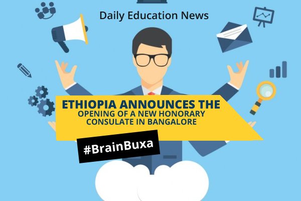 Image of Ethiopia Announces the Opening of a New Honorary Consulate in Bangalore | Education News Photo