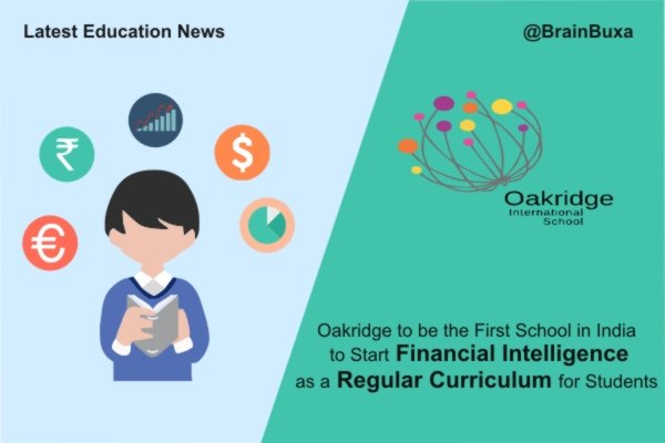 Oakridge, the First School in India to Start Financial Intelligence in Regular Curriculum