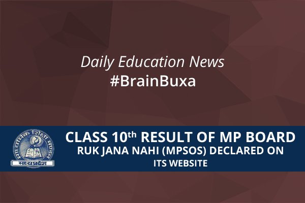 Class 10th result of MP Board Ruk Jana Nahi (MPSOS) Declared On its Website