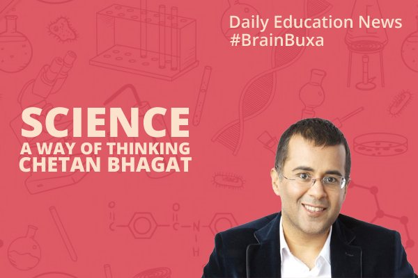 Image of Science a way of thinking: Chetan Bhagat | Education News Photo