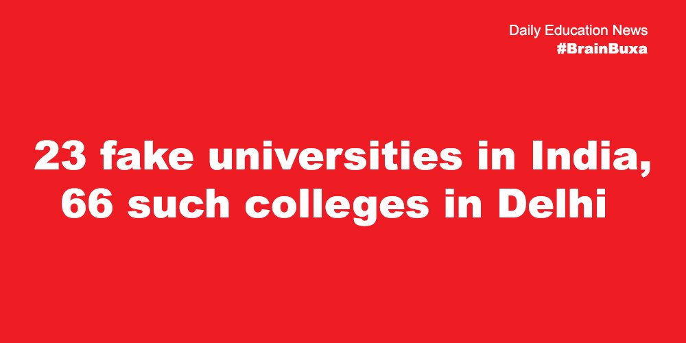 23 fake universities in India, 66 such colleges in Delhi