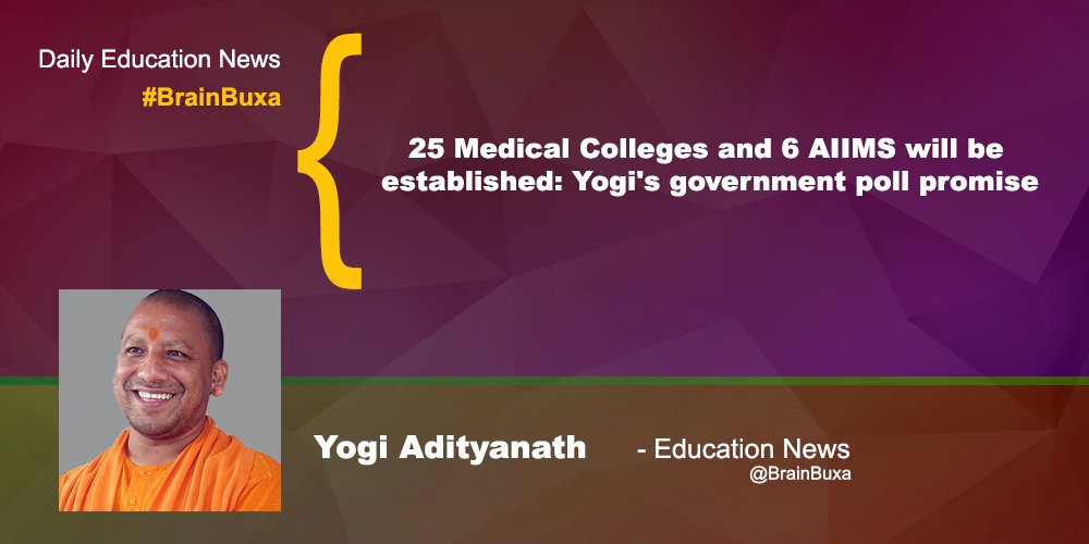 25 Medical Colleges and 6 AIIMS will be established: Yogi's government poll promise