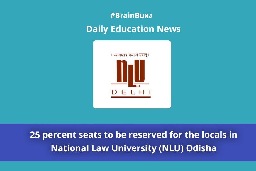 25 percent seats to be reserved for the locals in the National Law University (NLU) Odisha