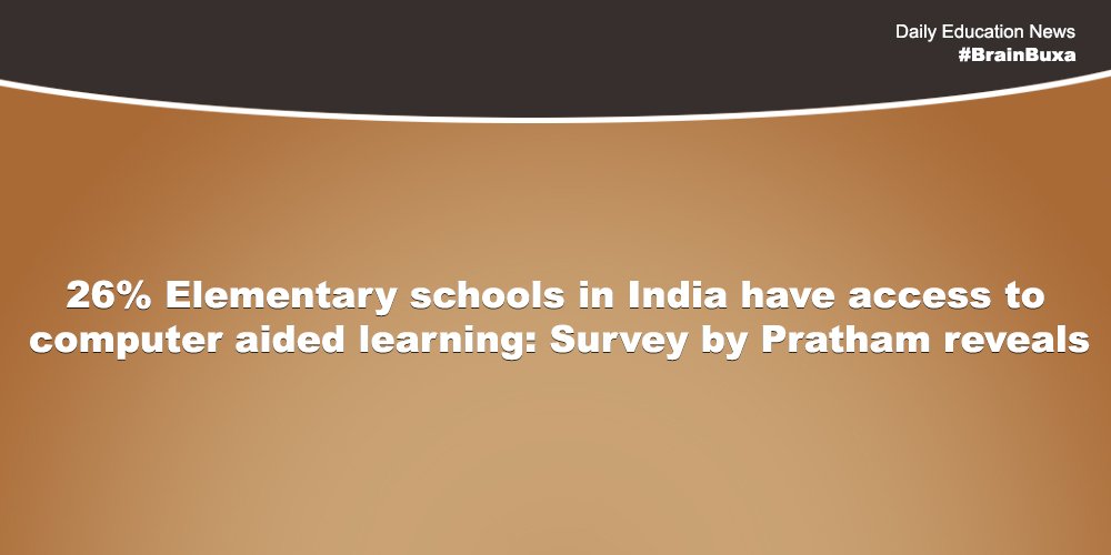 26% Elementary schools in India have access to computer aided learning: Survey by Pratham reveals