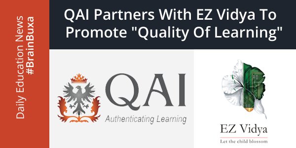 QAI Partners With EZ Vidya To Promote "Quality Of Learning"