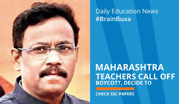 Maharashtra Teachers call off boycott, decide to check SSC papers