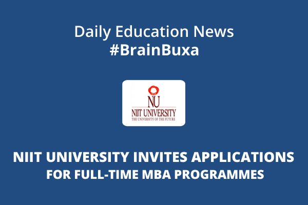 NIIT University invites applications for full-time MBA Programmes