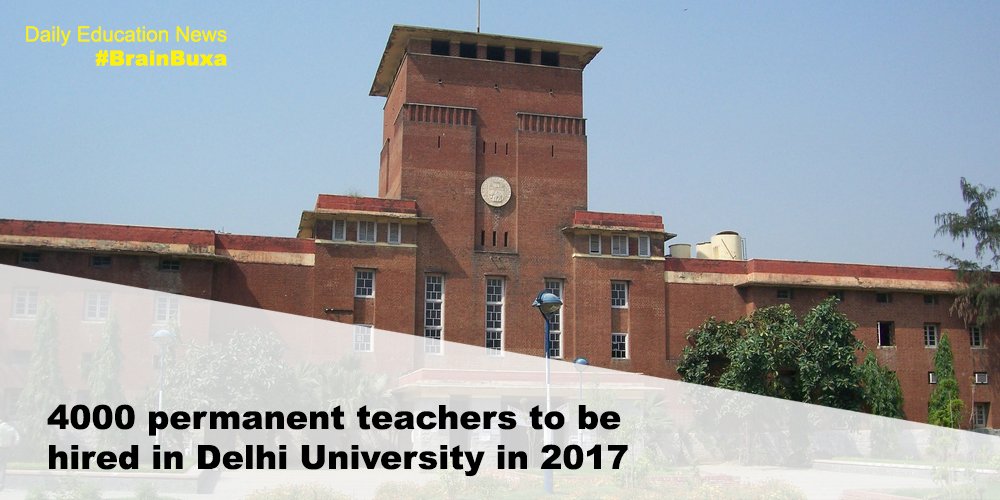 4000 permanent teachers to be hired in Delhi University in 2017